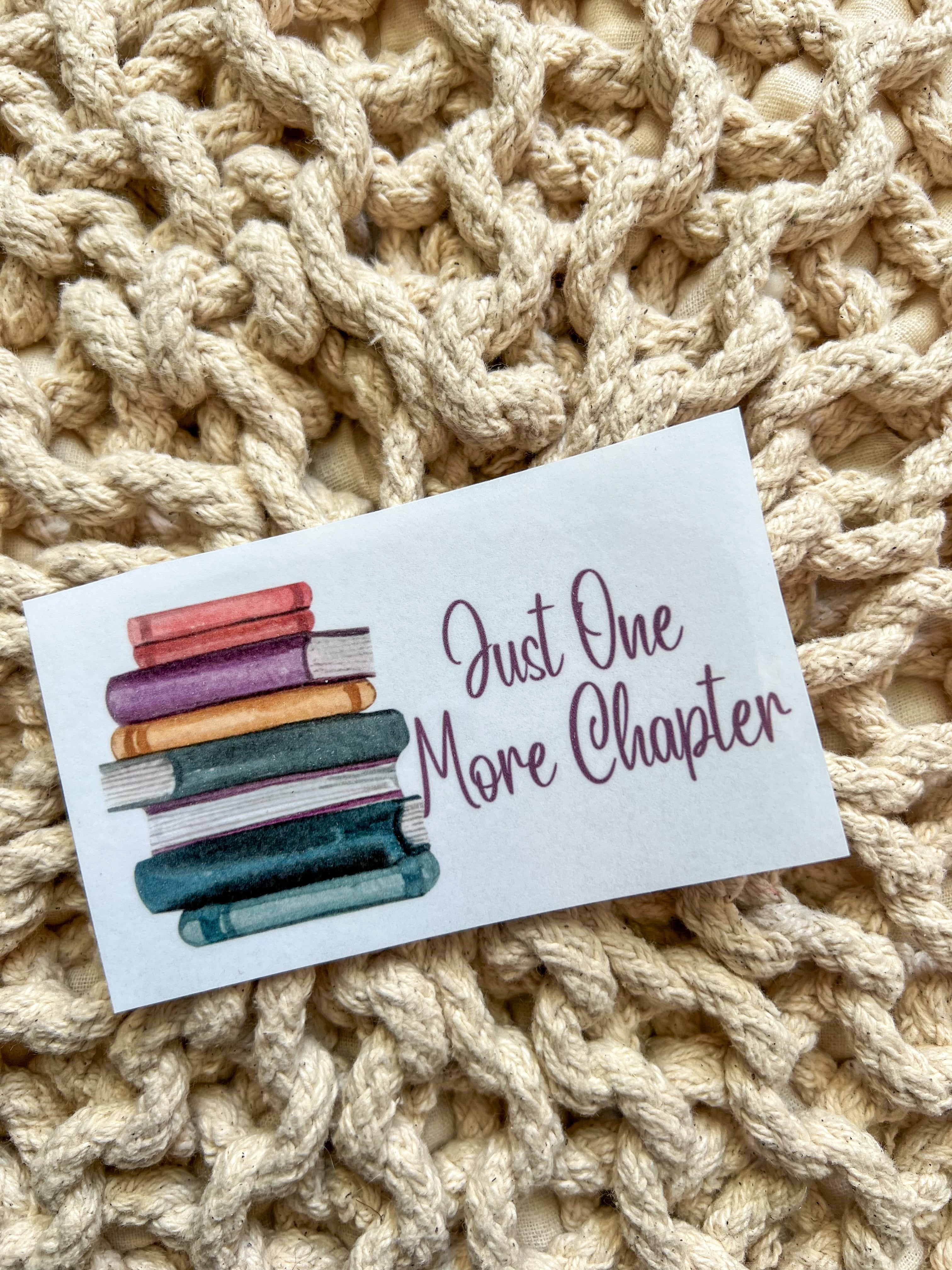 Just One More Chapter Sticker