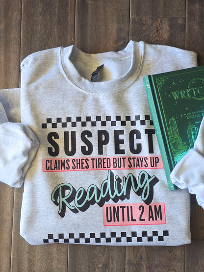 Suspect Claims She's Tired Tee or Sweatshirt
