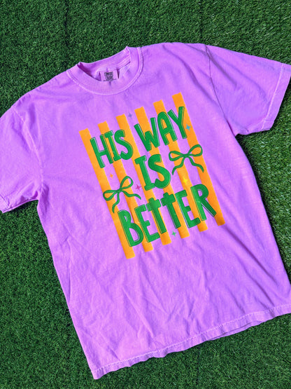 His Way Is Better Tee