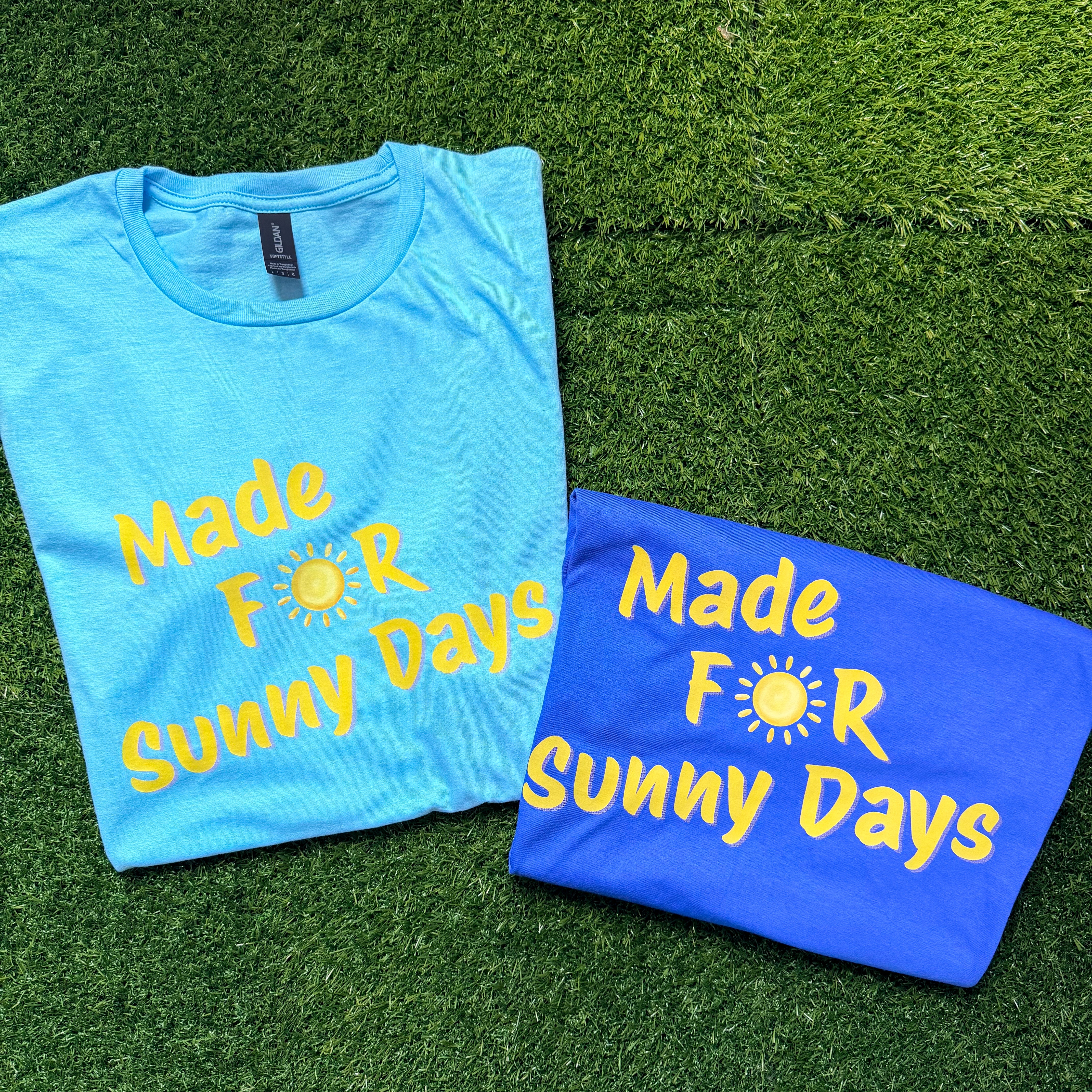 Made For Sunny Days Tee