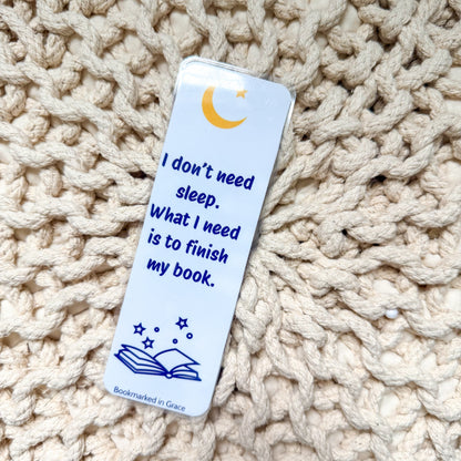 I Don't Need Sleep Bookmark