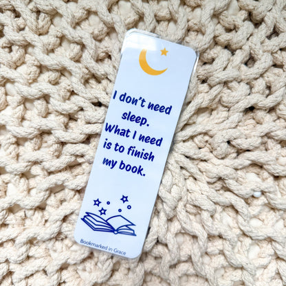 I Don't Need Sleep Bookmark