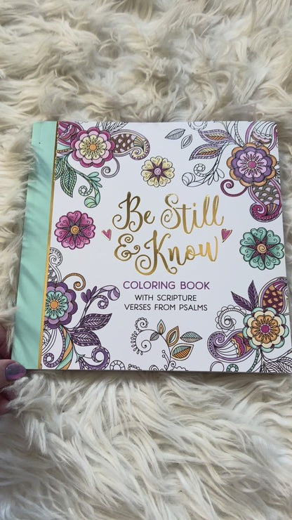 Be Still and Know Coloring Book